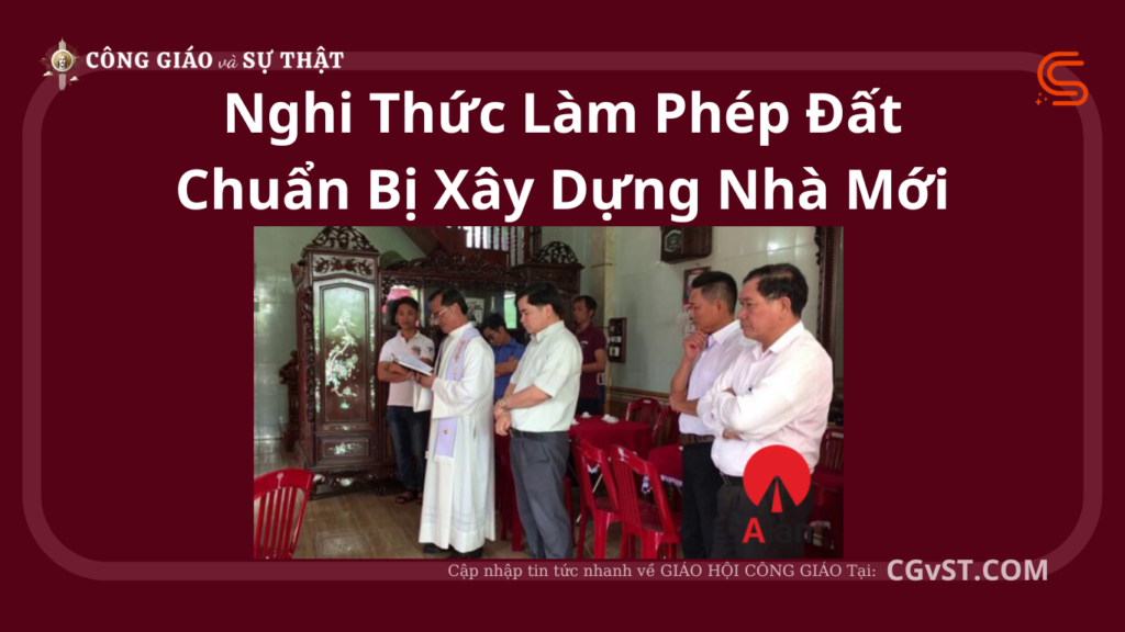 Nghi Thức Làm Phép Đất Chuẩn Bị Xây Dựng Nhà Mới