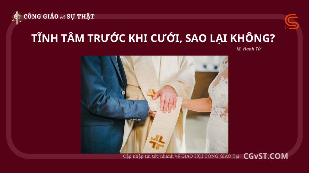 TĨNH TÂM TRƯỚC KHI CƯỚI, SAO LẠI KHÔNG?