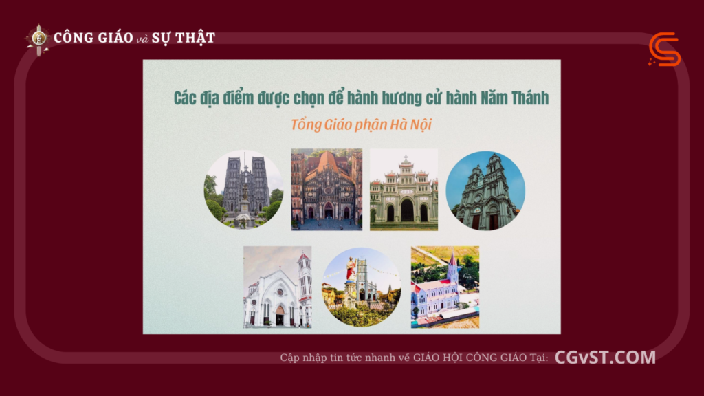 Các địa điểm được chọn để hành hương trong Năm Thánh tại Tổng giáo phận Hà Nội