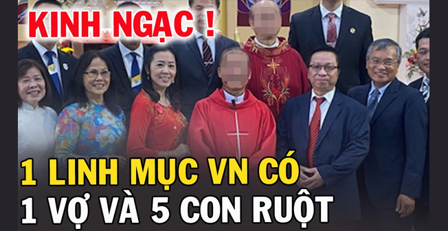 Cuộc đời song hành của 1 Linh mục Việt Nam khi có 1 vợ và 5 người con