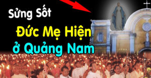 Đức Mẹ hiện ra trên nóc Nhà thờ - 1 Đan viện phụ bề trên tỉnh dòng OSB kể lại