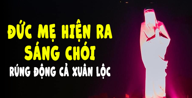 Giật mình sự kiện kỳ lạ tại Đức Mẹ Núi Cúi làm rung động Giáo phận Xuân Lộc