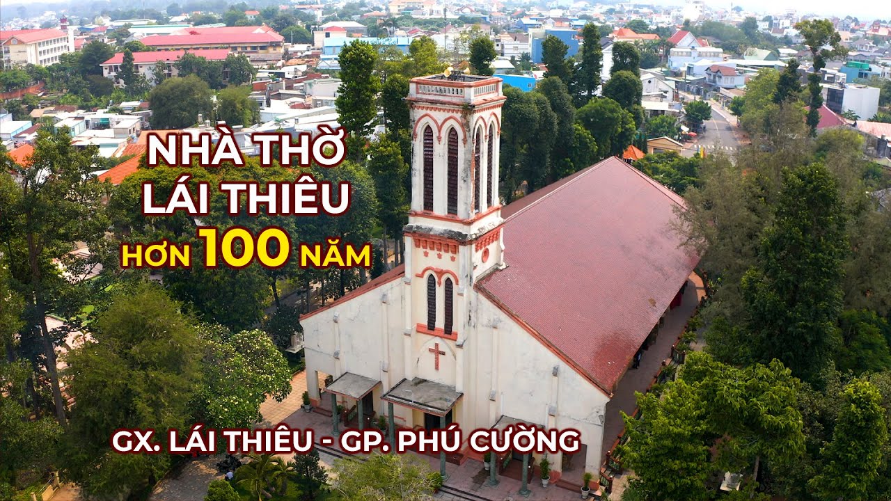 Giáo xứ Lái Thiêu – Dấu ấn thời gian và đức tin giữa lòng Bình Dương