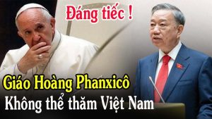 Tưởng Niệm Đức Giáo Hoàng Phanxicô: Niềm Hy Vọng Dở Dang Của Việt Nam