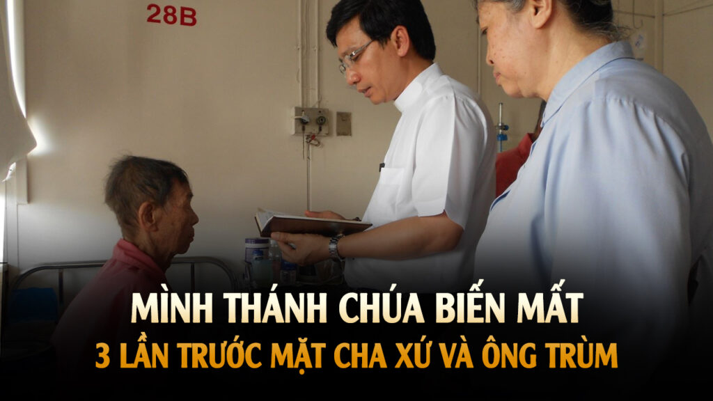 Mình Thánh Chúa biến mất 1 cách kỳ lạ trước mặt Linh mục tại GP Xuân Lộc