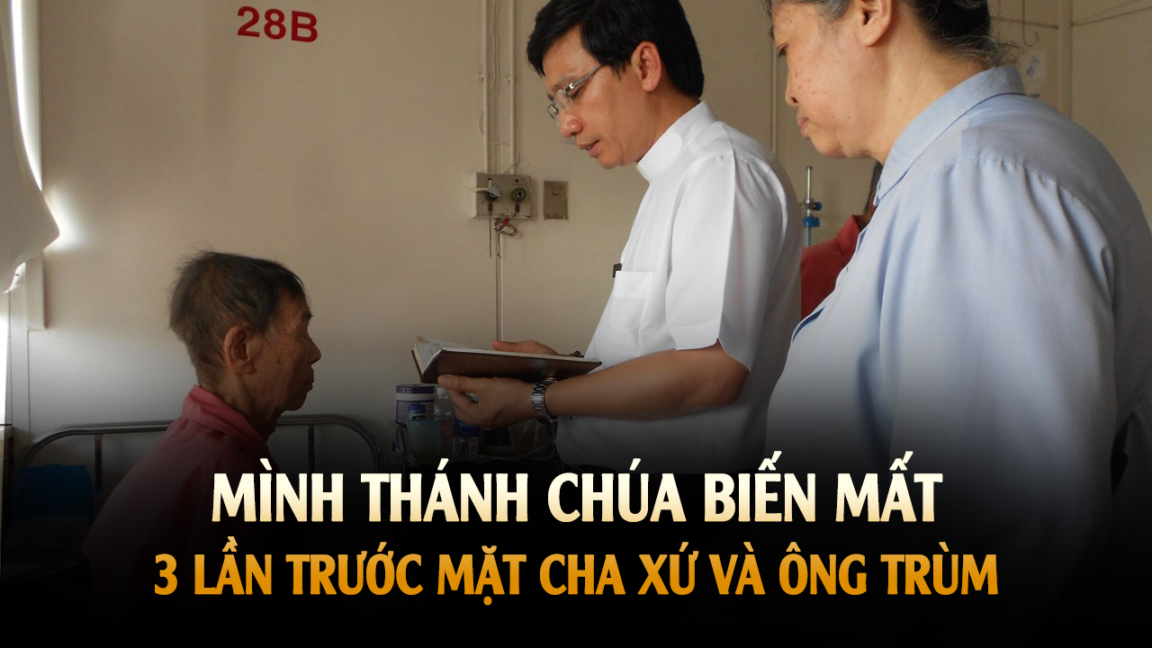 Mình Thánh Chúa biến mất 1 cách kỳ lạ trước mặt Linh mục tại GP Xuân Lộc