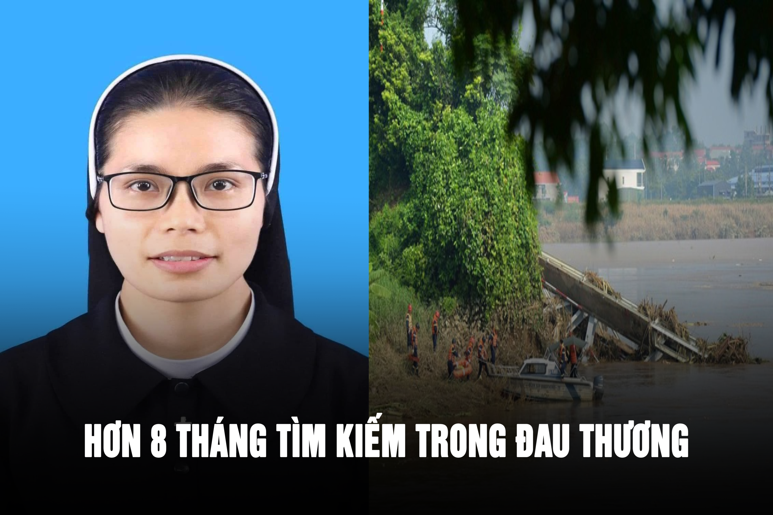 Sau 8 Tháng tìm kiếm, Sơ Maria Nguyễn Thị Bích Hằng chỉ còn trong nỗi đau người thân