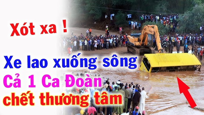 Một Nhóm Ca đoàn 20 người tử vong do xe buýt lao xuống sông