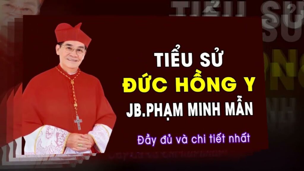 Tiểu sử Ðức Hồng y G.B Phạm Minh Mẫn