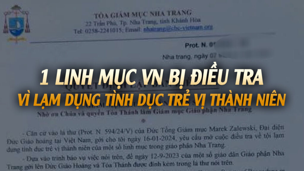 SỐC: 1 Linh mục Việt Nam bị điều tra về lạm dụng tình dục trẻ vị thành niên