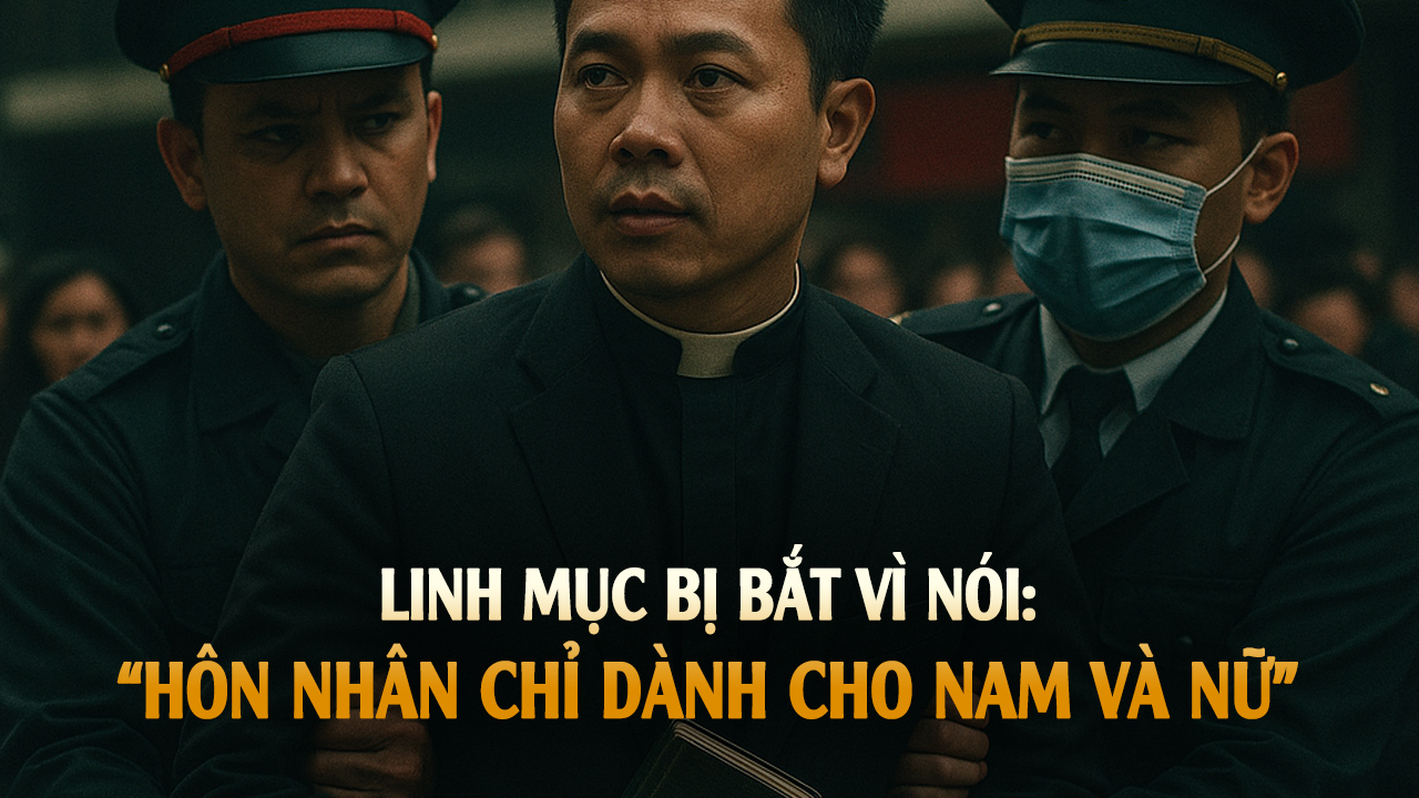 1 Linh mục bị bắt vì nói 'hôn nhân chỉ dành cho nam và nữ'