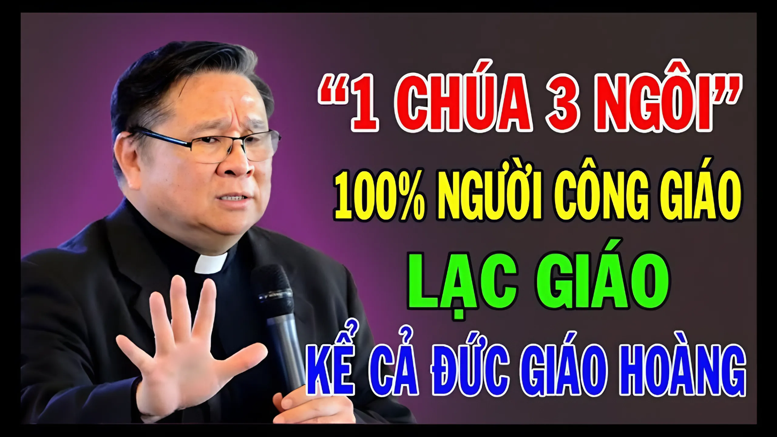 '1 Chúa 3 ngôi' 100% người Công giáo lạc giáo kể cả Đức Giáo Hoàng