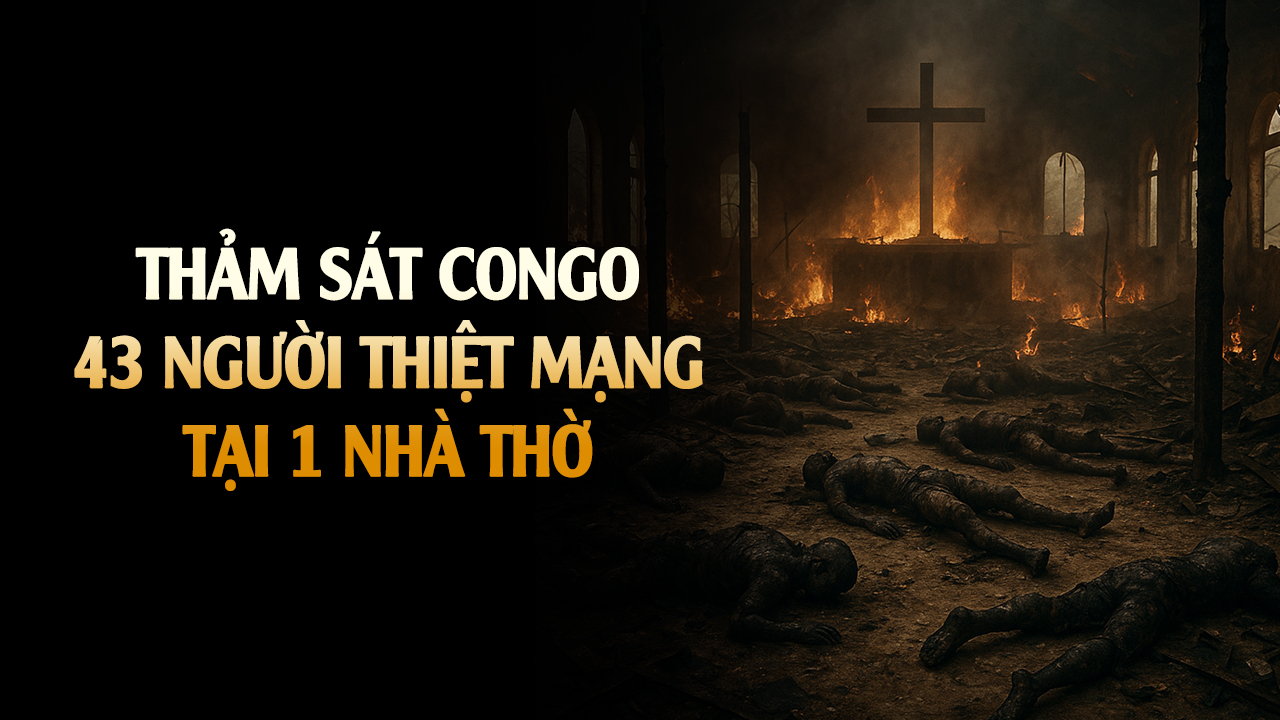 Thảm sát kinh hoàng tại 1 Nhà thờ Công giáo ở Cộng hòa Dân chủ Congo