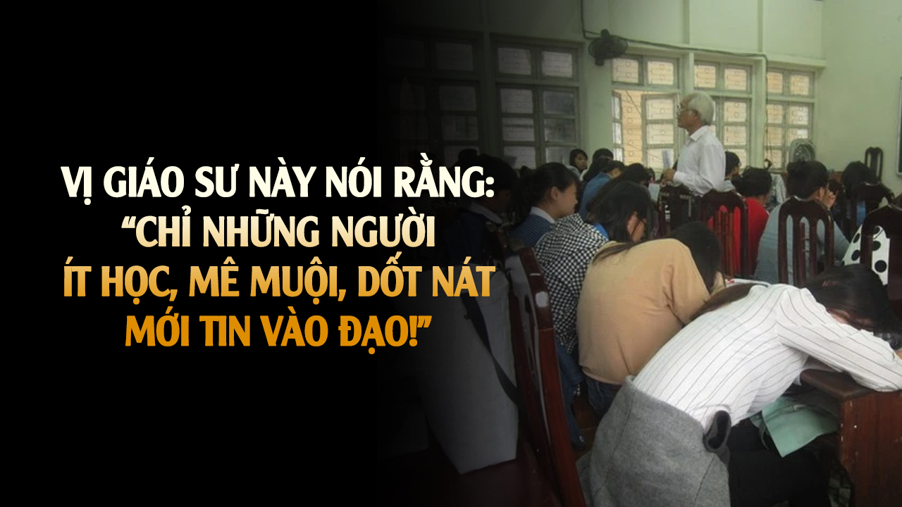 1 giáo sư Việt Nam xúc phạm Chúa ngay trong lớp học