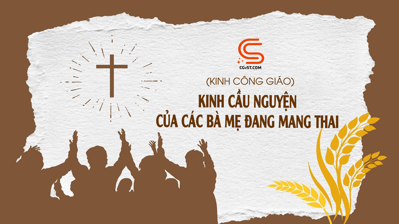 Kinh Cầu Nguyện Của Các Bà Mẹ Đang Mang Thai