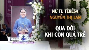 Nữ tu Têrêsa Nguyễn Thị Lan khép lại cuộc đời ở tuổi 30