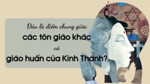 Điểm chung giữa các tôn giáo khác và giáo huấn của Kinh Thánh