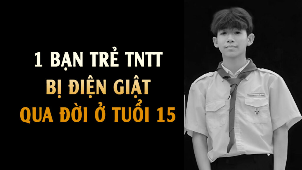 Bị giật điện - 1 TNTT qua đời khi mới 15 tuổi
