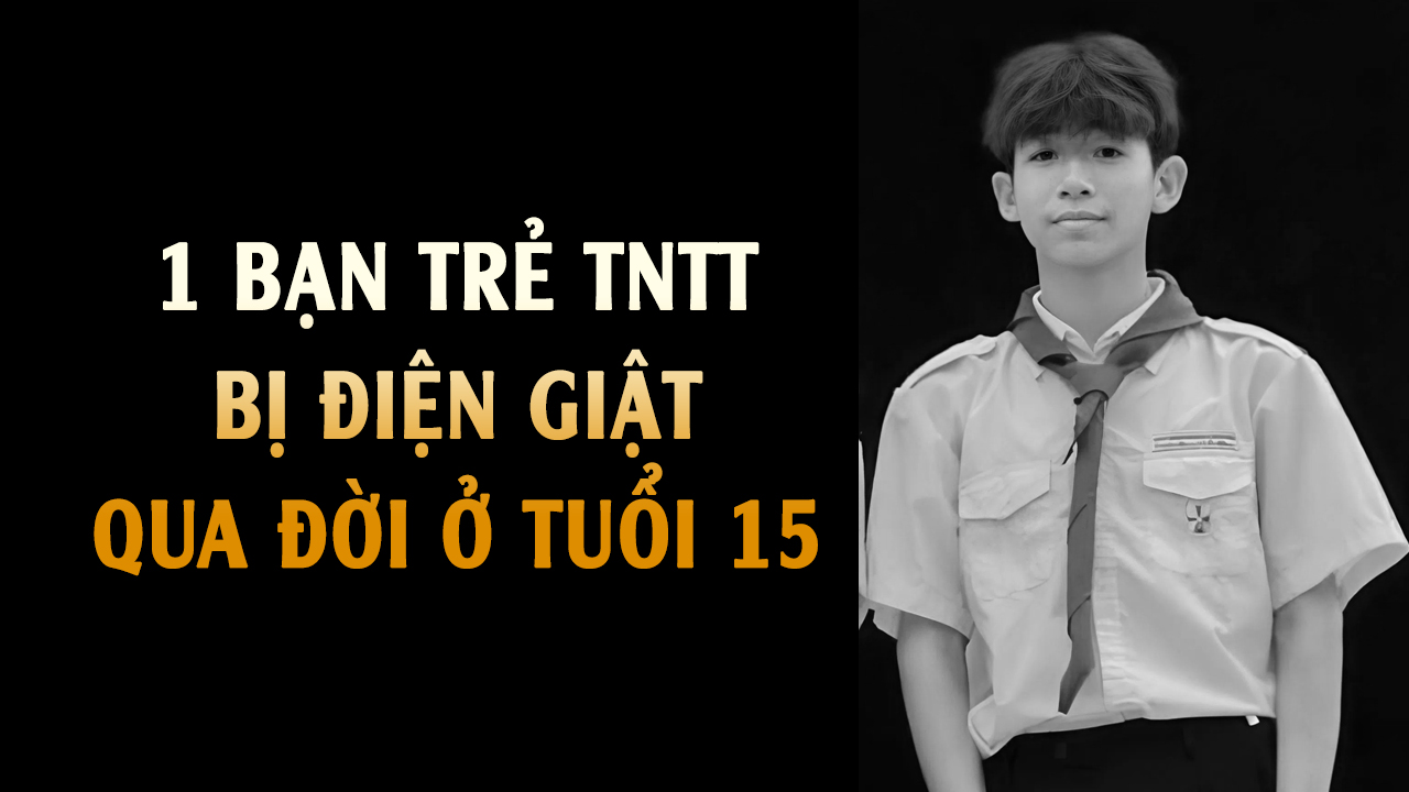 Bị giật điện - 1 TNTT qua đời khi mới 15 tuổi