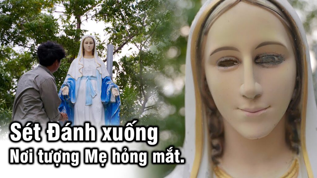 Sét đánh xuống mơi tượng Đức Mẹ hỏng mắt, làm rung chuyển một vùng