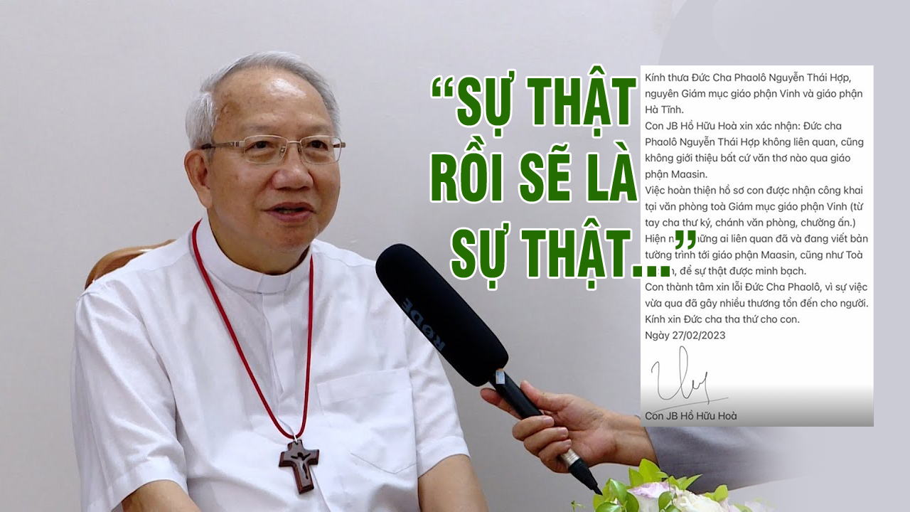 ĐGM Phaolô Nguyễn Thái Hợp nói về sự việc 3H: 'Sự thật rồi sẽ là sự thật'
