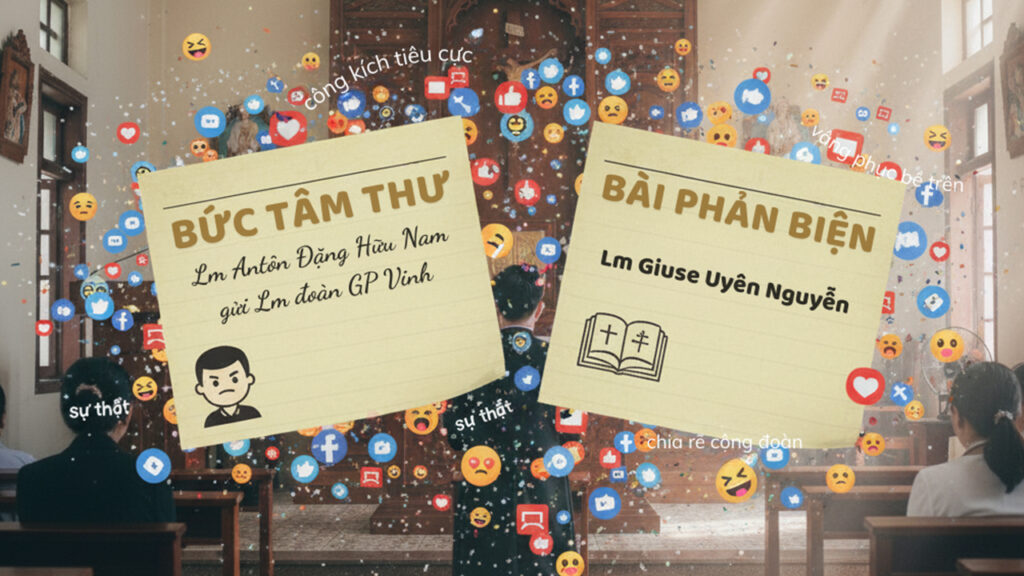 1 Linh mục phản biện lại Tâm thư của Lm Antôn Đặng Hữu Nam gửi Lm đoàn GP Vinh