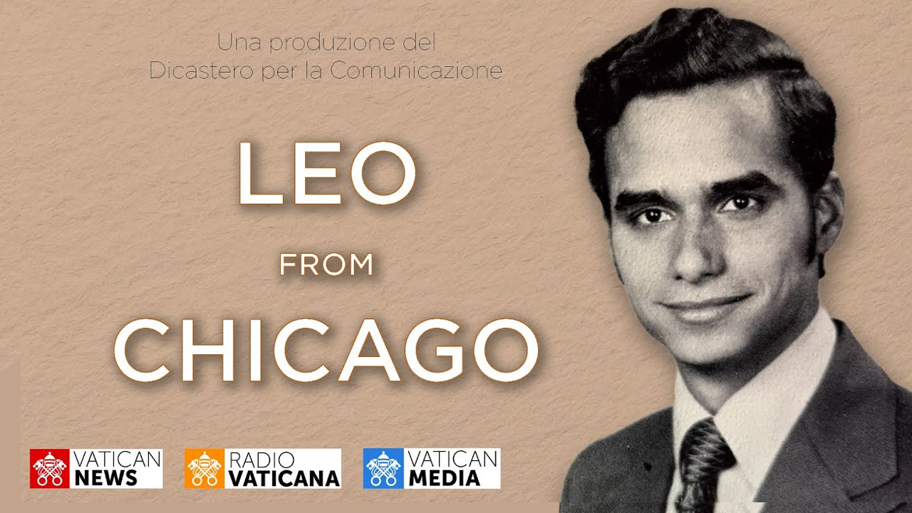 Leo from Chicago - Bộ phim tài liệu về Đức Thánh Cha Lêô XIV