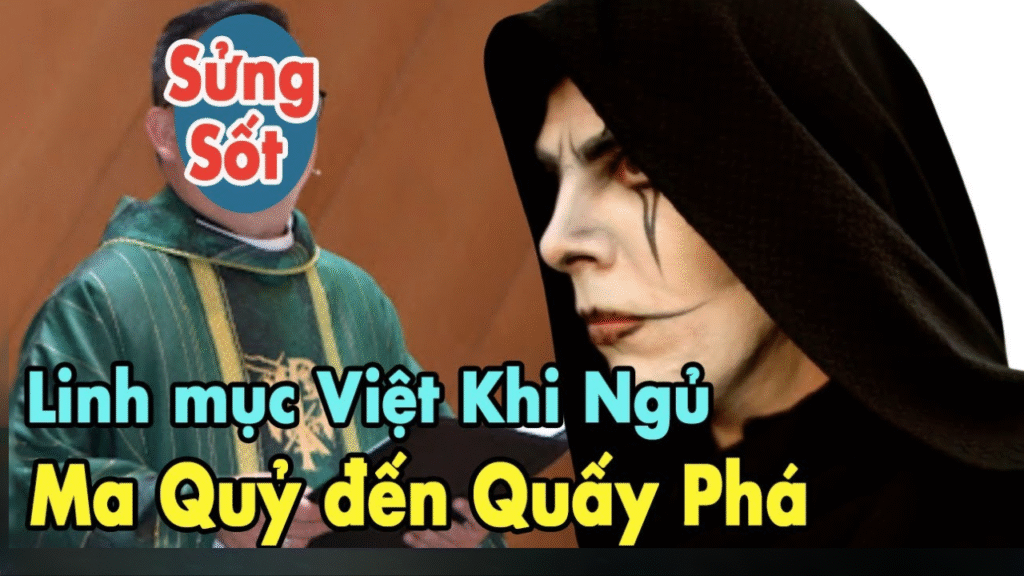 1 Linh mục ở GP Phát Diệm khi ngủ bị ma quỷ tới quấy phá