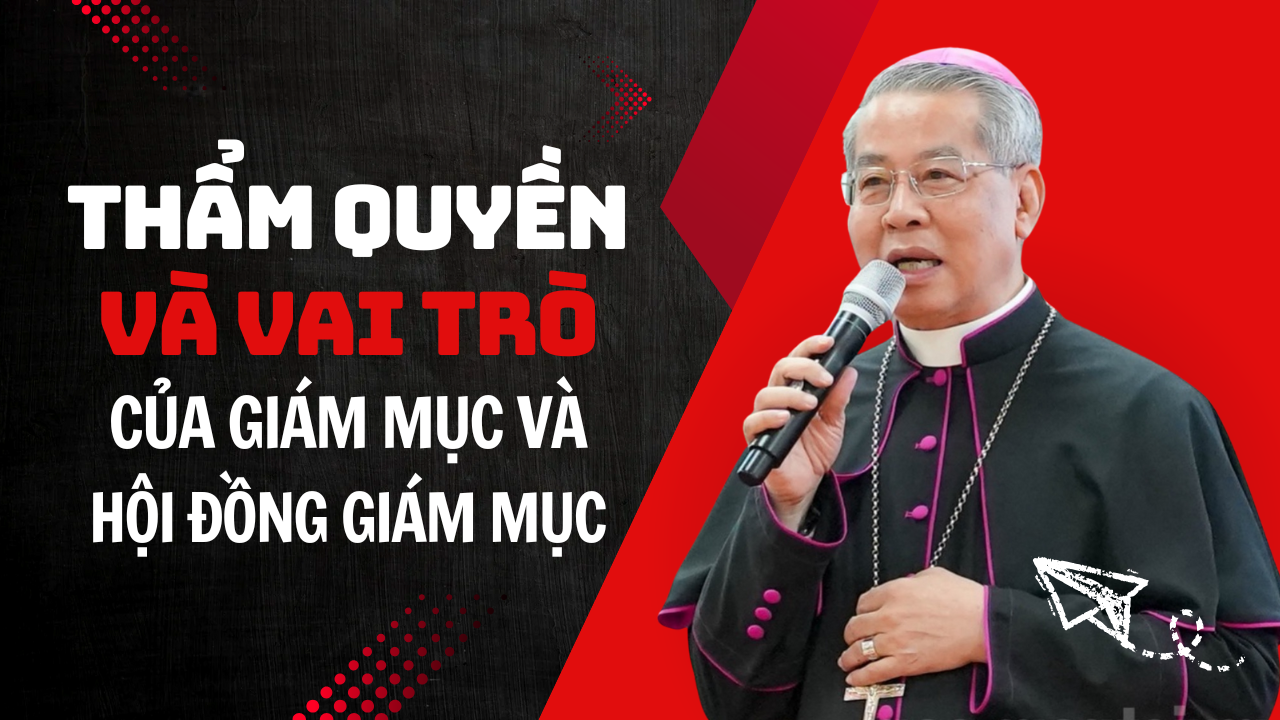 Thẩm quyền và vai trò theo Giáo luật của Giám mục và Hội đồng Giám mục