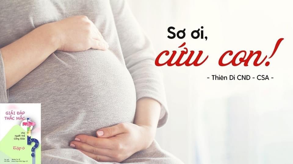 Lời cầu cứu của cô gái 18 tuổi với 1 Nữ tu Dòng Đức Bà