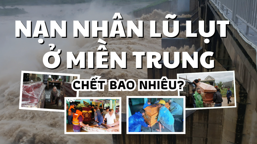 Nạn nhân lũ lụt ở Miền Trung đã gây chết bao nhiêu và thiệt hại bao nhiêu?