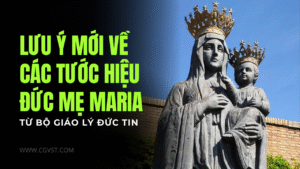 Vatican định hướng lại việc dùng các tước hiệu Đức Mẹ