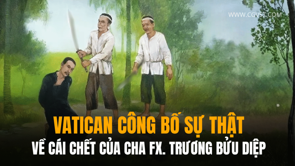 Tài liệu chính thức về Cha Phanxicô Trương Bửu Diệp do Tòa thánh Vatican chuẩn thuận