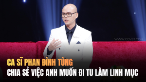 Ca sĩ Phan Đình Tùng chia sẻ việc anh muốn đi tu làm Linh mục