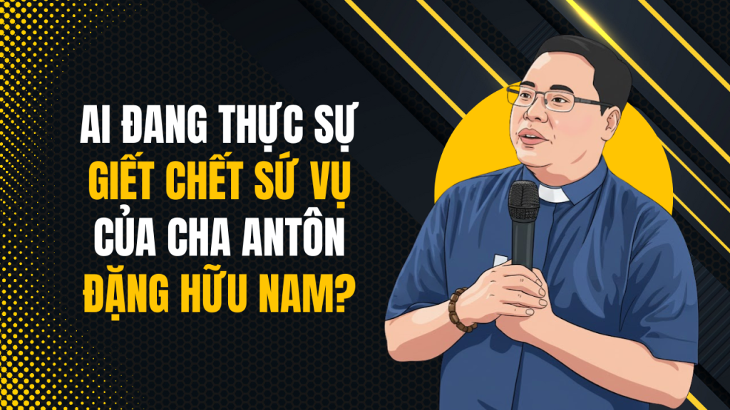 Linh mục Antôn Đặng Hữu Nam – Chuyện không còn là riêng một người
