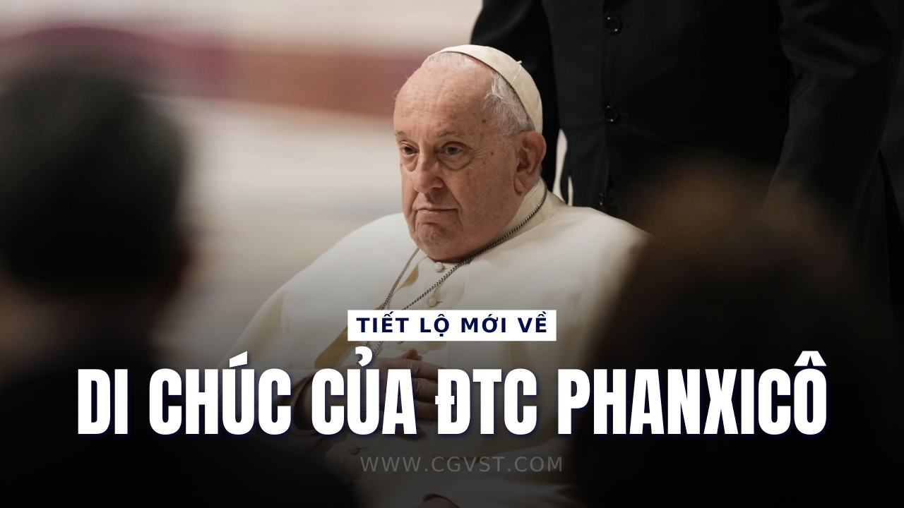 Tiết lộ mới nhất về Di chúc của Đức cố Giáo hoàng Phanxicô