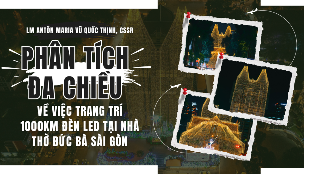 Lm Antôn Maria Vũ Quốc Thịnh, CSsR lên tiếng về Nhà thờ Đức Bà Sài Gòn