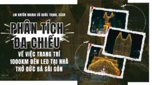 Lm Antôn Maria Vũ Quốc Thịnh, CSsR lên tiếng về Nhà thờ Đức Bà Sài Gòn