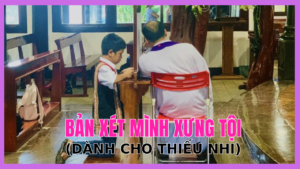 Bản xét mình xưng tội (dành cho thiếu nhi)
