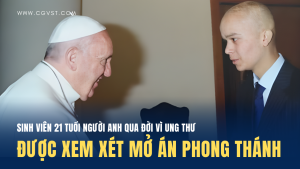 Sinh viên người Anh qua đời vì ung thư được xem xét mở án phong thánh