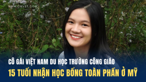 Cô gái Việt du học trường Công giáo từ 15 tuổi, giành học bổng toàn phần ở Mỹ