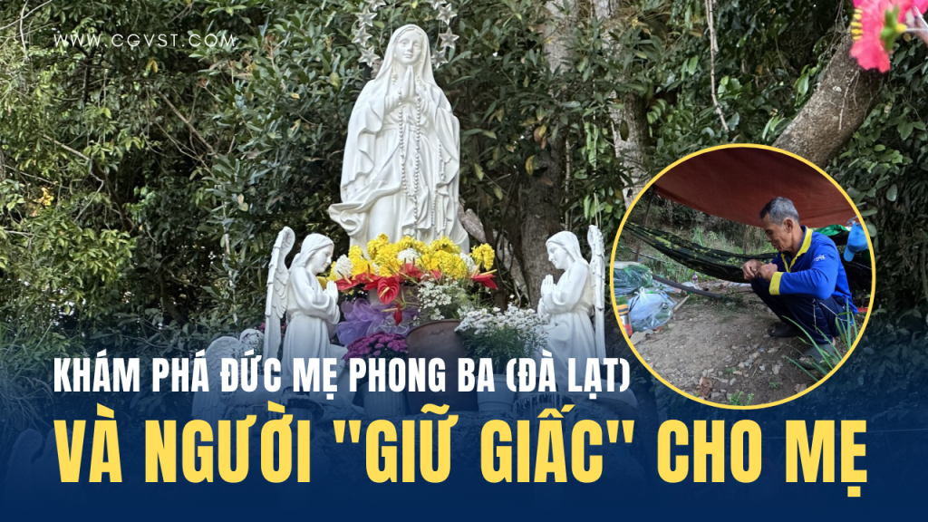 Câu chuyện về ông chú ‘trông coi’ Tượng đài Đức Mẹ