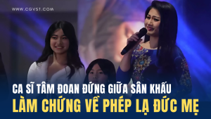 Ca sĩ Tâm Đoan kể về phép lạ Đức Mẹ ban cho cô