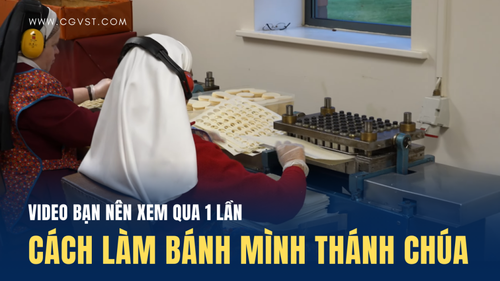 Video tiết lộ cách làm “Bánh Mình Thánh” hấp dẫn bạn nên xem qua một lần