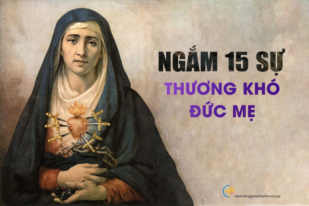 Ngắm 15 Sự Thương Khó Đức Mẹ