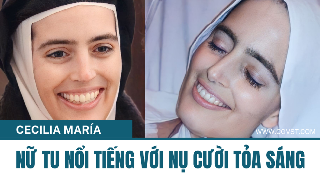 Cecilia María - Nữ tu có nụ cười tỏa sáng trên giường bệnh