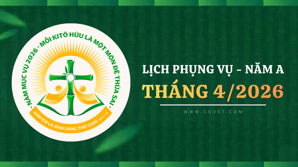 Lịch Phụng vụ Công giáo tháng 4/2026