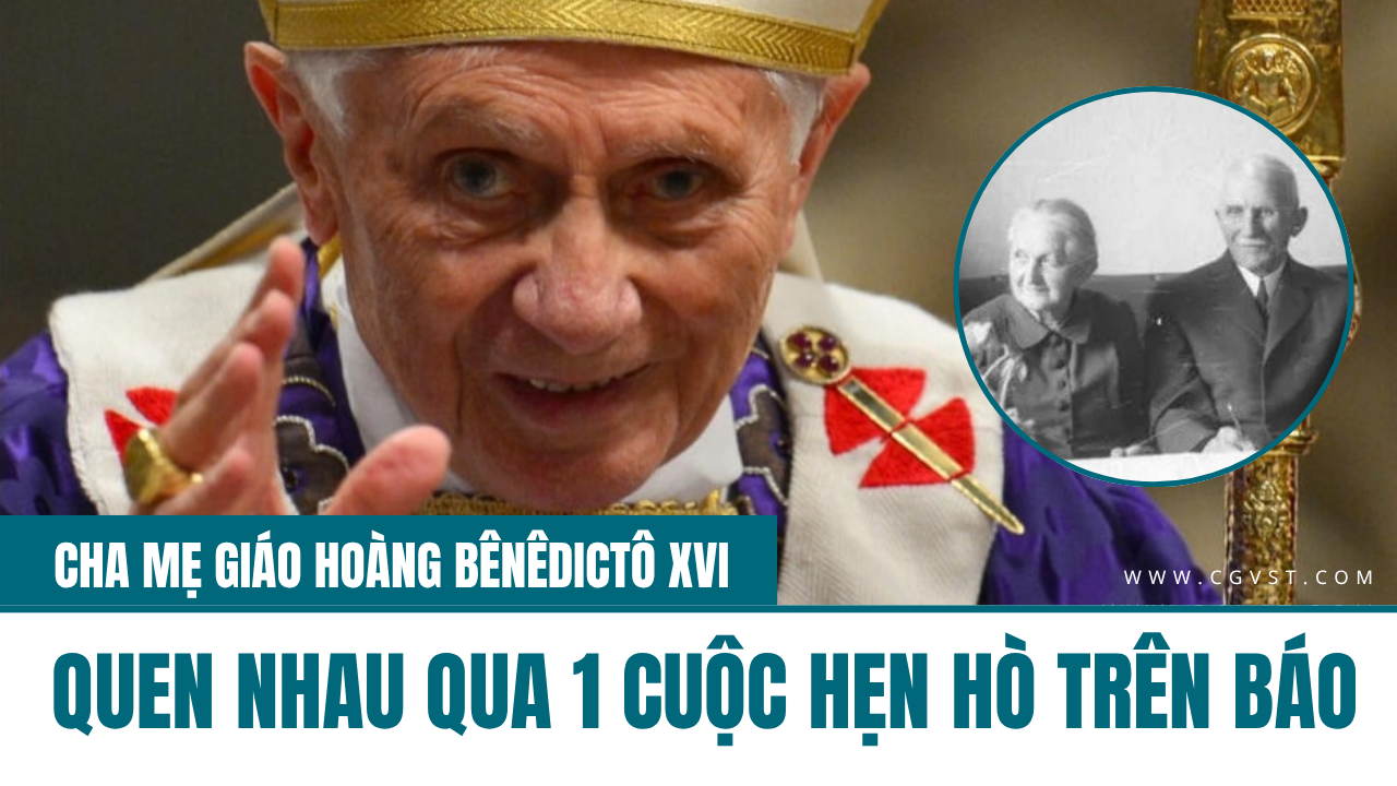 Cha mẹ của Giáo hoàng Benedict XVI gặp nhau qua một mục tìm bạn đời trên một tờ báo Công giáo