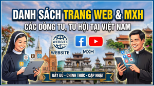 Danh sách trang web và MXH các Dòng tu, Tu hội tại Việt Nam