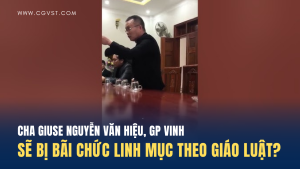 Giáo luật bãi chức cha sở, áp dụng đối với Cha Giuse Nguyễn Văn Hiệu, GP Vinh?